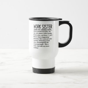 Work sister travel mug