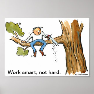 Work Smart, Not Hard Poster