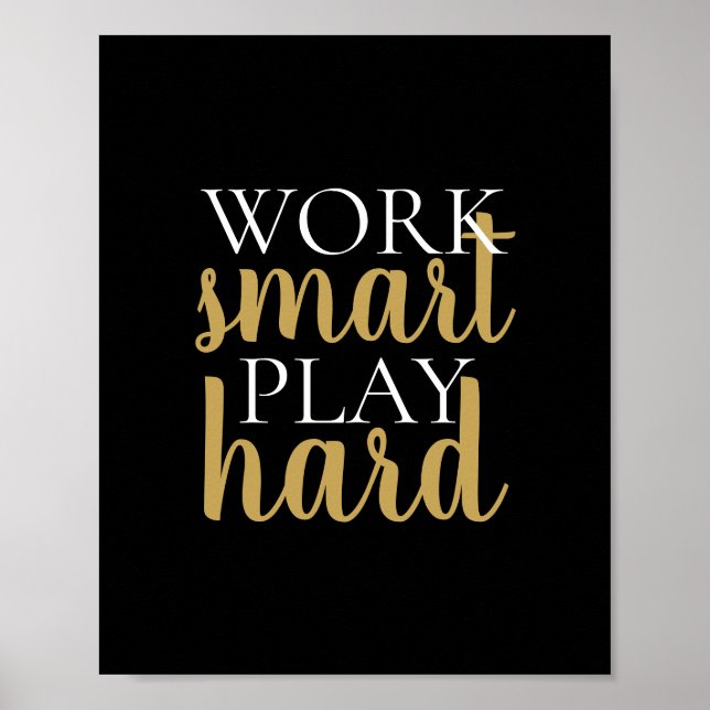 Work Smart Play Hard Motivational Quote Black Poster (Front)