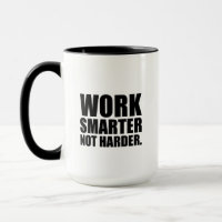 Work Smarter Not Harder Motivational