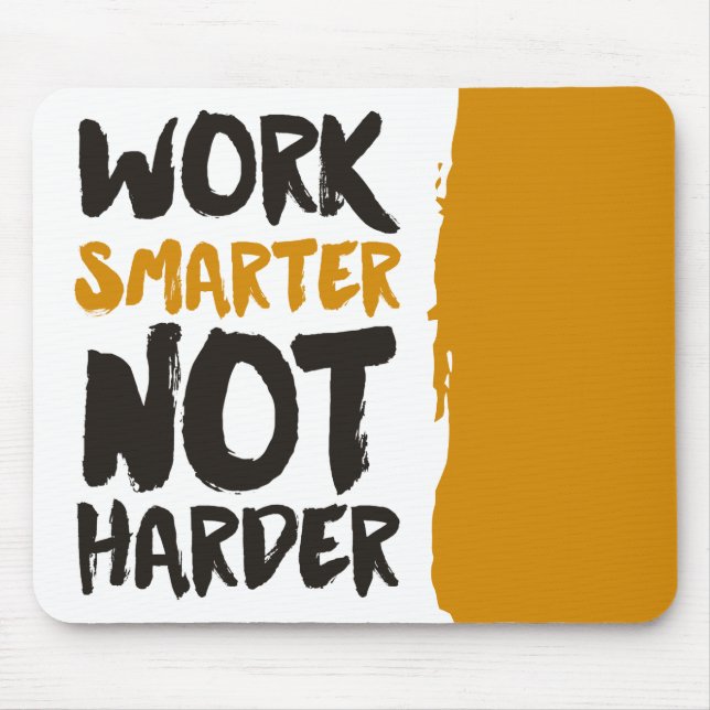 Work Smarter Not Harder Mouse Mat (Front)