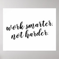 Work Smarter, not Harder quote design for