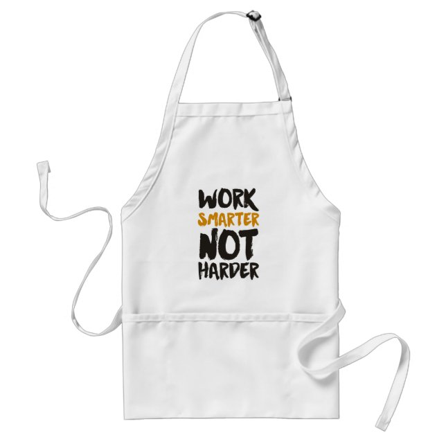 Work Smarter Not Harder Standard Apron (Front)