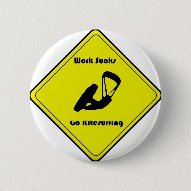 Work still sucks 6 cm round badge (Front)