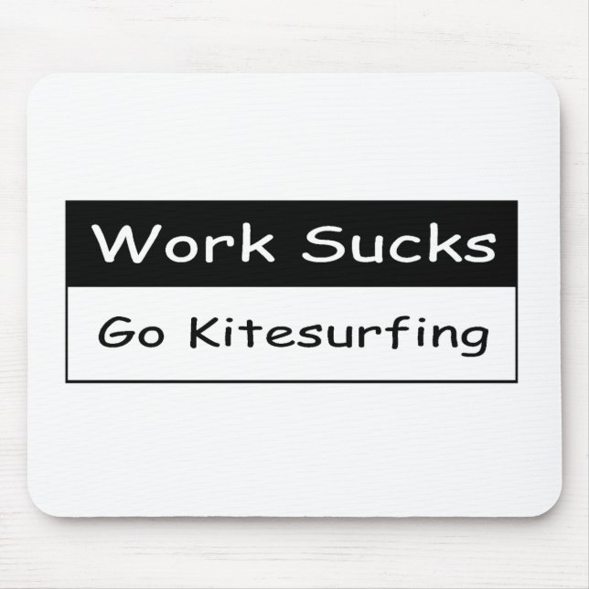 Work sucks mouse mat (Front)