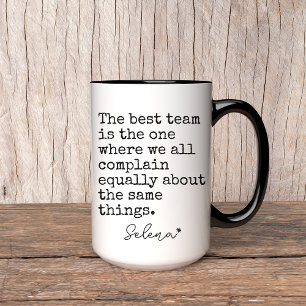 Work team mug, Office mug, Coworkers mug, Funny Mug