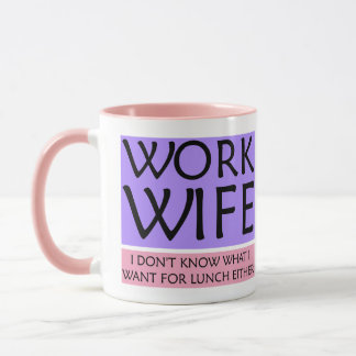 Work Wife Mug