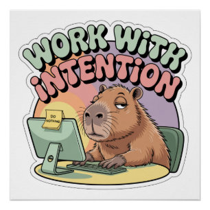 Work With Intention Poster