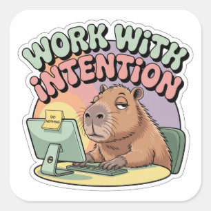 Work With Intention Square Sticker