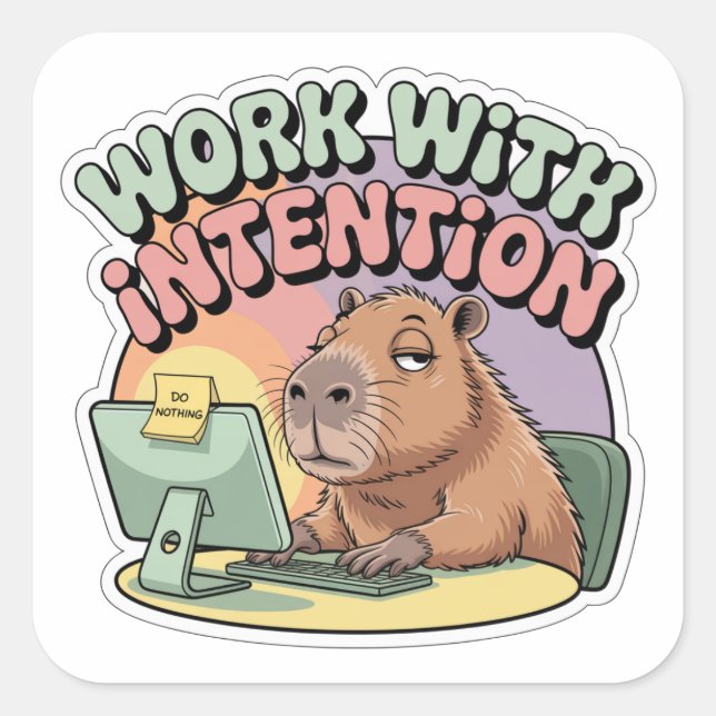 Work With Intention Square Sticker (Front)