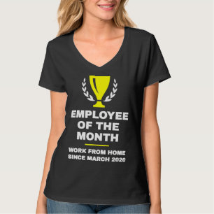 Workaholic Employee Of The Month Work From Home Si T-Shirt