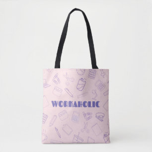 Workaholic Tote Bag