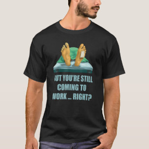 Worked to Death Office Worker Employee HR Funny Ma T-Shirt