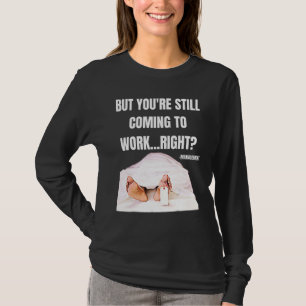 Worked to Death Office Worker Employee HR Manager T-Shirt