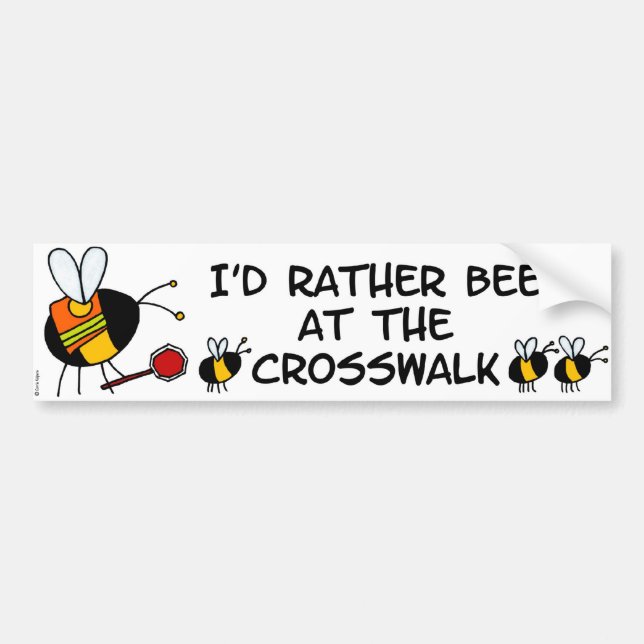 worker bee - crossing guard bumper sticker (Front)