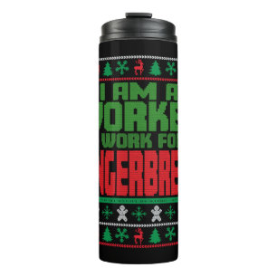 Worker Christmas Saying Thermal Tumbler