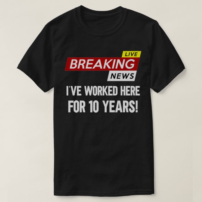 Worker work anniversary appreciation worked here f T-Shirt (Design Front)