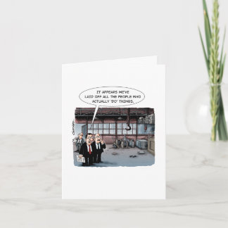 Workers laid off - now the factory is empty. card