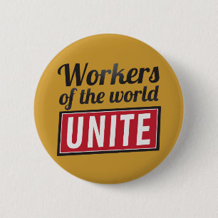 Workers of the world UNITE 6 Cm Round Badge