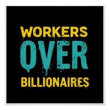 Workers Over Billionaires – Bold Activist Statemen