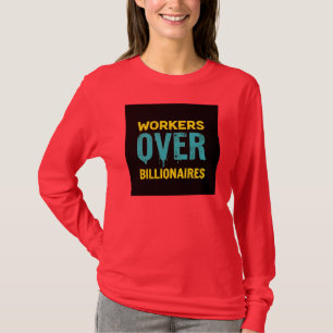 Workers Over Billionaires: Power to the People HD T-Shirt