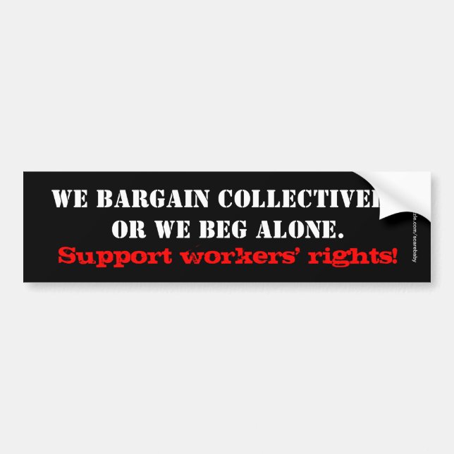 Workers Rights Bumper Sticker (Front)