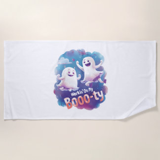 Workin' On My Booo-ty Beach Towel
