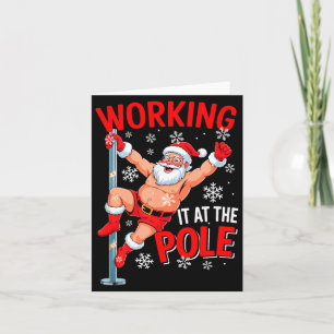 Working At Le Xmas Santa Dancing Funny Joke Dirty Card