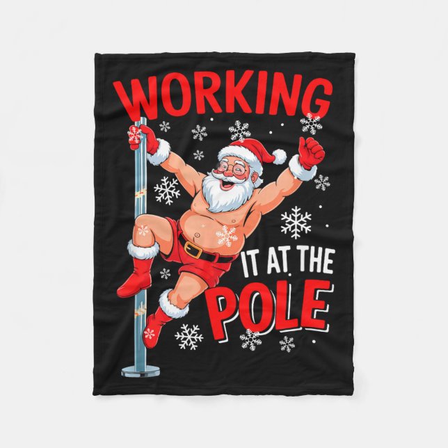 Working At Le Xmas Santa Dancing Funny Joke Dirty  Fleece Blanket (Front)
