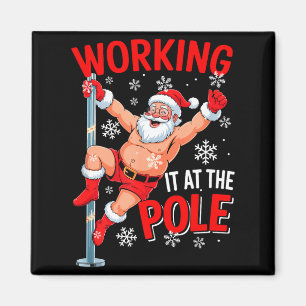 Working At Le Xmas Santa Dancing Funny Joke Dirty Magnet