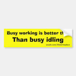 working bumper sticker