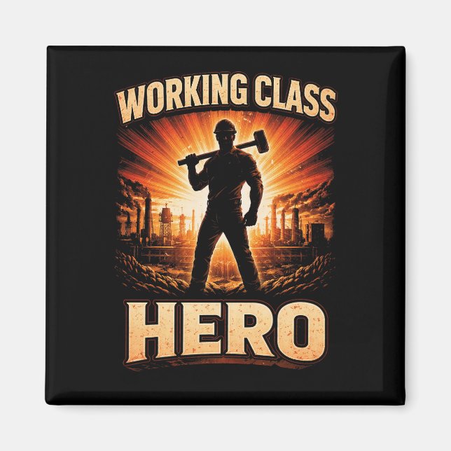 Working Class Hero Magnet (Front)