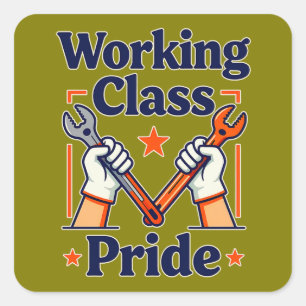 Working Class Pride Tools and Strength Design Square Sticker