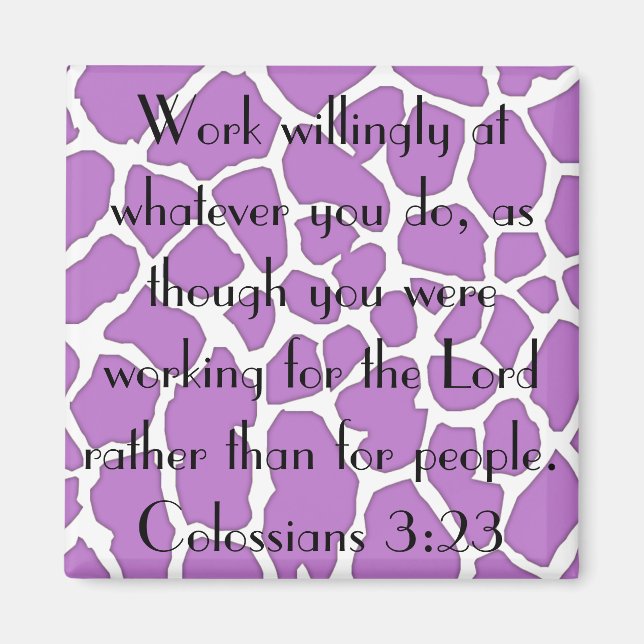 working for the Lord bible verse Colossians 3:23 Magnet (Front)
