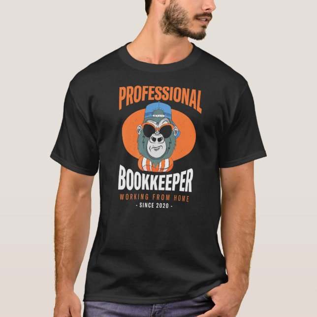 Working From Home Bookkeeper Bookkeeping Boss T-Shirt (Front)