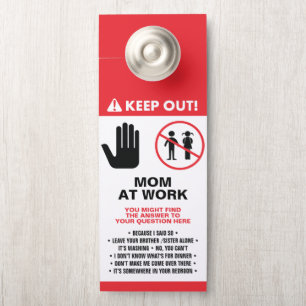 Working from Home Mum Keep Out Sign