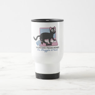 Working From Home - The Struggle is Real with Cats Travel Mug