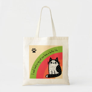 Working Hard For Cat's Better Life Funny Tote Bag