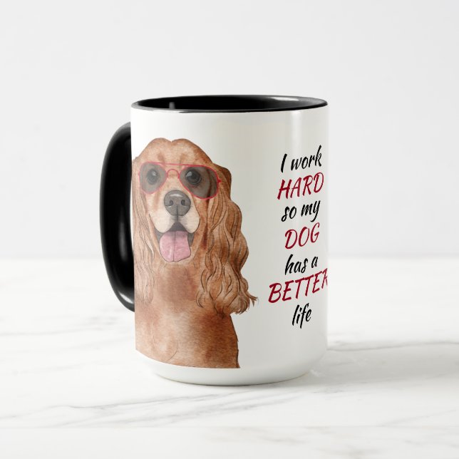 Working Hard for My Cocker Spaniel Dog Mug (Front Left)
