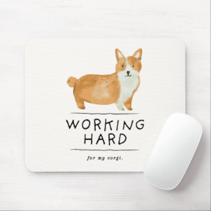'Working Hard For My Corgi' Funny Corgi Lover Gift Mouse Mat