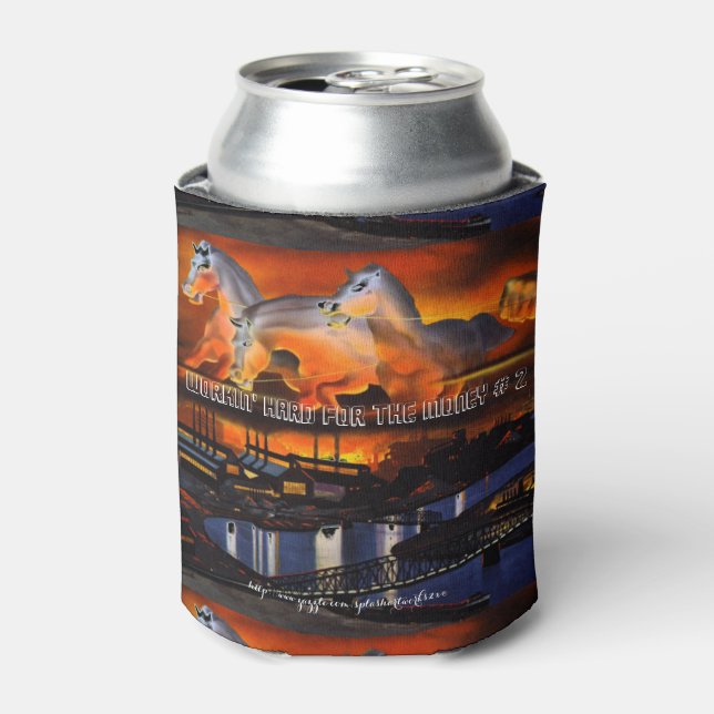 "Working Hard For My Money-#2" Can Cooler (Can Front)