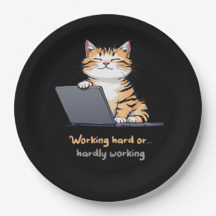 Working Hard Or Hardly Working Cat Paper Plate