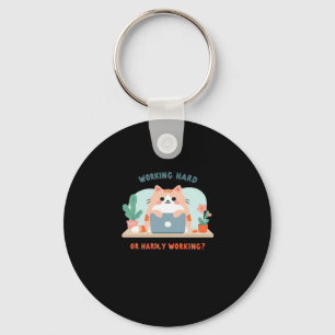 Working Hard Or Hardly Working Funny Meme Key Ring