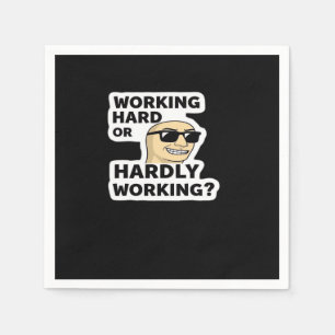 Working Hard Or Hardly Working Funny Meme Sticker Napkin