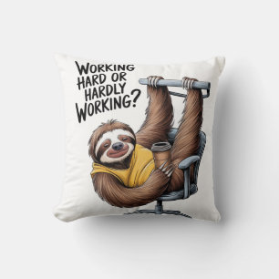 Working Hard or Hardly Working Sloth Cushion