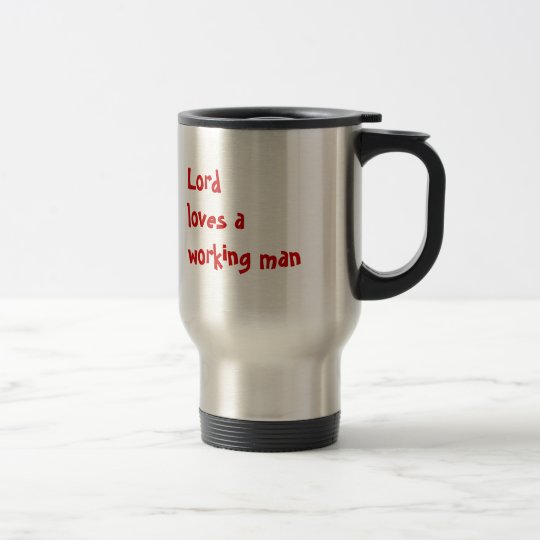 Working Man Travel Mug