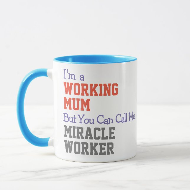 Working Mum Miracle Worker Mug (Left)