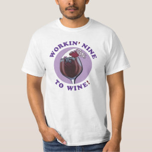Working Nine To Wine Funny Wine Lovers Quote T-Shirt