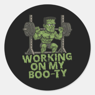 Working On My Boo-ty Funny Halloween Muscular Fran Classic Round Sticker