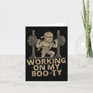 Working On My Boo-ty Funny Halloween Muscular Mumm Card